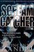 Scream Catcher