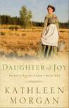 Daughter of Joy (Brides of Culdee Creek #1)