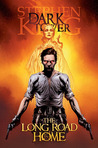 The Dark Tower, Volume 2: The Long Road Home
