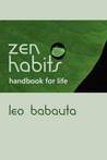 Zen Habits - Handbook for Life Zen Habits - Handbook for Life