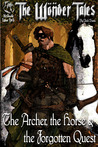 The Archer, the Horse & the Forgotten Quest
