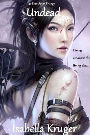 Undead (Ever After Trilogy, #1)