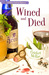 Wined and Died (Home Crafting Mystery, #5)