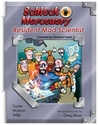 Schlock Mercenary: Resident Mad Scientist (Schlock Mercenary, #6) Schlock Mercenary: Resident Mad Scientist