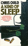 A Kind of Sleep A Kind of Sleep