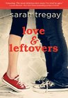 Love and Leftovers by Sarah Tregay