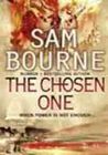 The Chosen One by Sam Bourne The Chosen One by Sam Bourne
