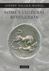 Rome's Cultural Revolution Rome's Cultural Revolution