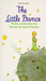 The Little Prince by Antoine de Saint-Exupéry The Little Prince by Antoine de Saint-Exupéry
