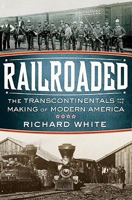 Railroaded by Richard White