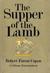 Supper of the Lamb: A Culinary Reflection (Hardcover)