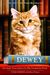 Dewey: The Small-Town Library Cat Who Touched the World (Kindle Edition)