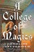 A College Of Magics (A College of Magics, #1)