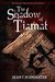The Shadow of Tiamat (The D...