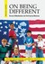 On Being Different: Diversity And Multiculturalism In The North American Mainstream