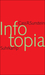 Infotopia: Wie viele Köpfe Wissen produzieren (Hardcover)