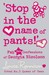 "Stop in the Name of Pants!" (Confessions of Georgia Nicolson, #9)