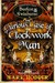 The Curious Case of the Clockwork Man (Burton & Swinburne, #2)