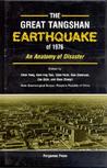 The Great Tangshan Earthquake Of 1976: An Anatomy Of Disaster