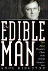The Edible Man : Dave Nichol, President's Choice & the Making of Popular Taste