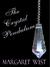 The Crystal Pendulum