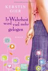 In Wahrheit wird viel mehr gelogen by Kerstin Gier In Wahrheit wird viel mehr gelogen by Kerstin Gier