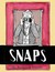 Snaps by Rebecca Kraatz