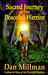 Sacred Journey of the Peaceful Warrior by Dan Millman Sacred Journey of the Peaceful Warrior by Dan Millman