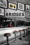 Bridges: A Tale of Niagra