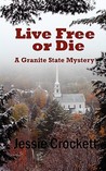 Live Free or Die by Jessie Crockett Live Free or Die by Jessie Crockett