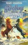 The Heavenly Horse From The Outermost West by Mary Stanton