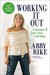 Working It Out: A Journey of Love, Loss, and Hope (ebook)