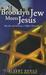 A Brooklyn Jew Meets Jesus:...