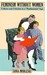 Feminism Without Women by Tania Modleski