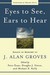 Eyes to See, Ears to Hear: ...