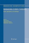 Managing Cyber Threats: Issues, Approaches, and Challenges