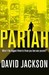 Pariah by David Jackson Pariah by David Jackson