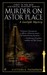 Murder on Astor Place (Gaslight Mystery, #1)