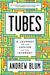 Tubes: A Journey to the Center of the Internet (ebook)