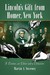 Lincoln's Gift from Homer, New York by Martin A. Sweeney