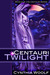 Centauri Twilight