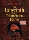 Das Labyrinth der Träumenden Bücher (Zamonien, #6) Das Labyrinth der Träumenden Bücher (Zamonien, #6)