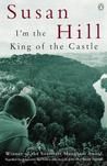 I'm the King of the Castle by Susan Hill