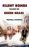 Silent Bombs Falling on Green Grass