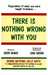 There Is Nothing Wrong With You: Regardless Of What You Were Taught To Believe