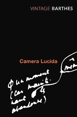 Camera Lucida: Reflections on Photography (Vintage Classics)