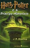 Harry Potter e o Príncipe Misterioso by J.K. Rowling