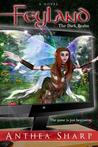 Feyland: The Dark Realm