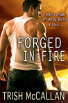 Forged in Fire (Red-Hot SEALs, #1) Forged in Fire