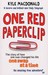One Red Paperclip: How a Small Piece of Stationery Turned into a Great Big Adventure (Paperback)